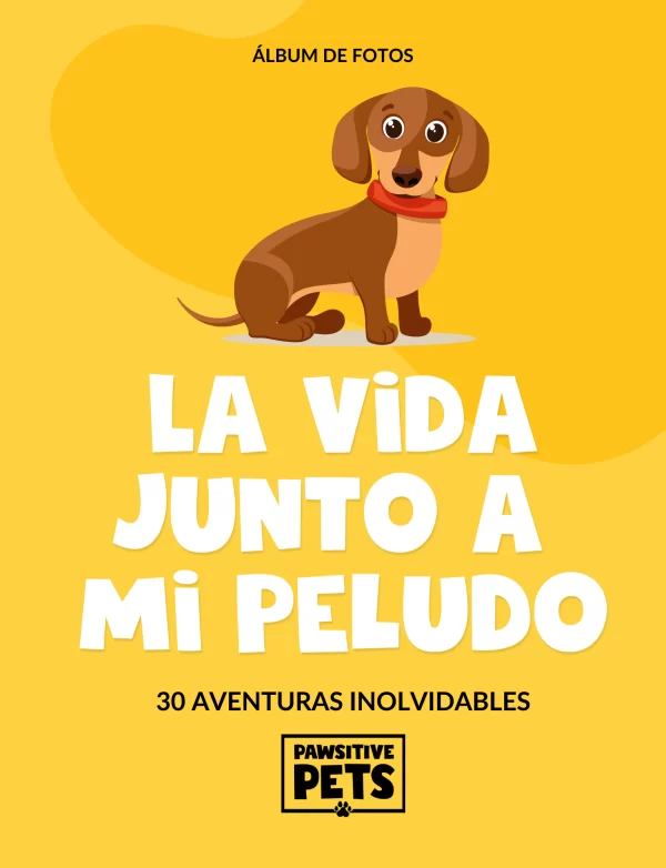 Álbum de fotos - La vida junto a mi peludo – 30 aventuras inolvidables.